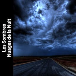 Les Sombres Nuages de La Nuit - Orage HD