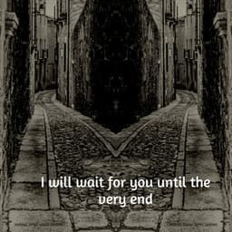 I Will Wait for You Until the Very End - Generix