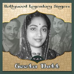Bollywood Legendary Singers - Geeta Dutt, Vol.4 - Geeta Dutt