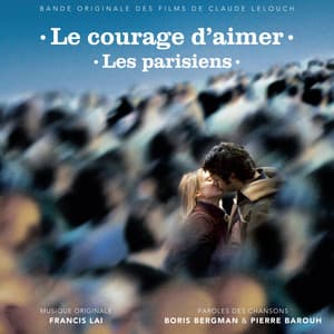 Le courage d'aimer & Les Parisiens - Francis Lai