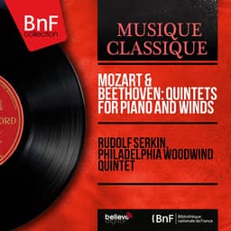 Mozart & Beethoven: Quintets for Piano and Winds - Rudolf Serkin