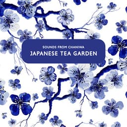 Sounds from Chaniwa Japanese Tea Garden - Mary Flowes