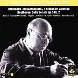 Schumann: Cello Concerto & 5 Stücke Im Volkston - Beethoven: Cello Sonata, Op. 5 No. 2 - Robert Schumann