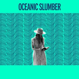 Oceanic Slumber - Sleep Waves
