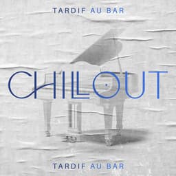 Chillout tardif au bar - Piano jazz relaxant, Lounge chillout, Temps en douceur - Romantique piano musique acadèmie