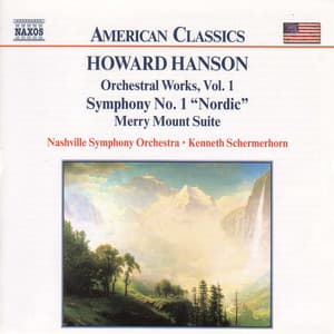 Hanson: Symphony No. 1, 'Nordic' / Merry Mount Suite - Howard Hanson