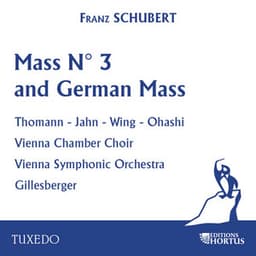 Schubert: Mass No. 3 and German Mass - Franz Schubert