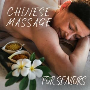 Chinese Massage for Seniors - Active Senior Academy