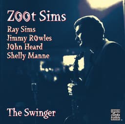 The Swinger - Zoot Sims