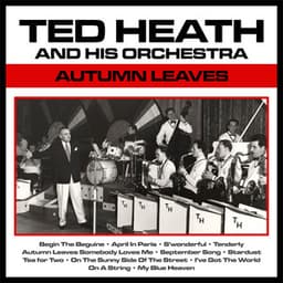 Autumn Leaves - Ted Heath