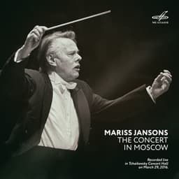 Mariss Jansons. The Concert in Moscow - Alexander Tchaikovsky