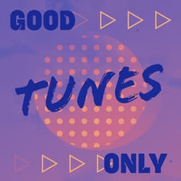 Good Tunes Only - Pedro EL Loco