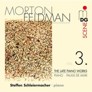 Feldman: The Late Piano Works, Vol. 3 - Morton Feldman
