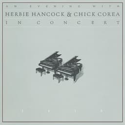 An Evening With Herbie Hancock & Chick Corea In Concert - Herbie Hancock