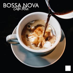 Bossa Nova Cafe Mix: Smooth Jazz Sounds, Instrumental Background Music - Soft Jazz Music Fantasy