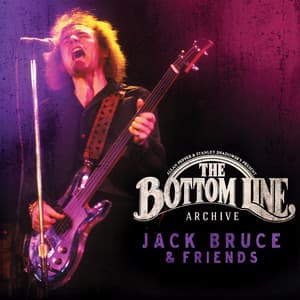 The Bottom Line Archive Series: Jack Bruce & Friends - Jack Bruce