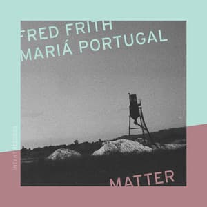 Matter - Fred Frith
