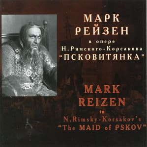 Rimsky-Korsakov: The Maid of Pskov - Nikolai Rimsky-Korsakov