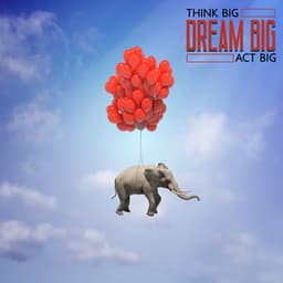 Think Big, Dream Big, Act Big: Have Power Over Your Thoughts, Implement Visualization Meditation - Spiritual Enlightenment Unit