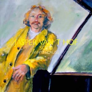 Whybecause - Jasper Van't Hof