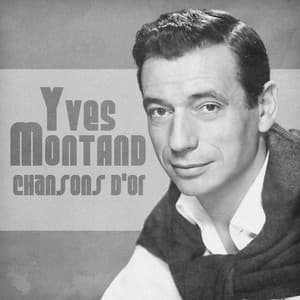 Chansons D'or - Yves Montand