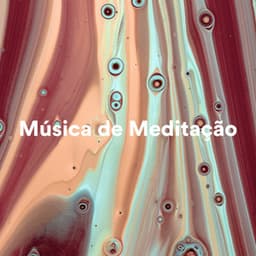 Música de Meditação - Relaxar