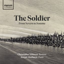 The Soldier: From Severn to Somme - Joseph Middleton