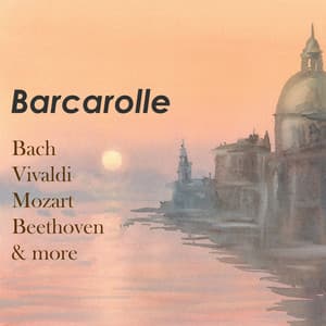 "Barcarolle" - Wolfgang Amadeus Mozart