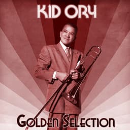 Golden Selection - Kid Ory