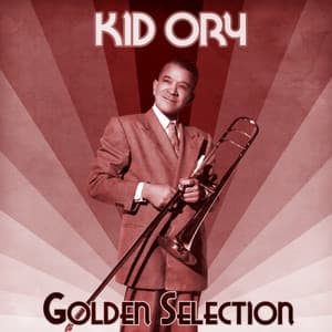 Golden Selection - Kid Ory