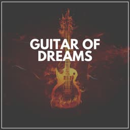 Guitar of Dreams - Relaxing Guitar Group