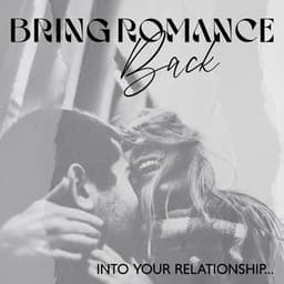 Bring Romance Back Into Your Relationship...Cold Passion, Cook Together, Talk Till the Morning, Kiss in the Street, Love and Jazz in the Summer - Jazz Music Lovers Club