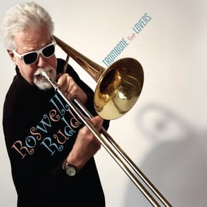 Trombone For Lovers - Roswell Rudd