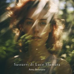 Sussurri di Luce Sfumata - Anna Benessere