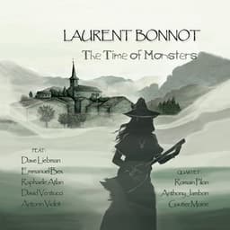 The Time of Monsters - Laurent Bonnot