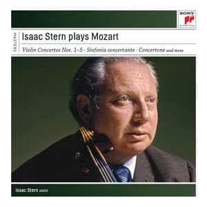 Isaac Stern plays Mozart - Wolfgang Amadeus Mozart