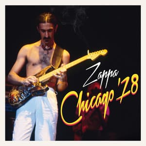 Chicago '78 - Frank Zappa