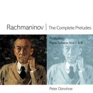 Rachmaninov: The Complete Preludes - Prokofiev: Piano Sonatas Nos. 7 & 8 - Sergei Rachmaninoff
