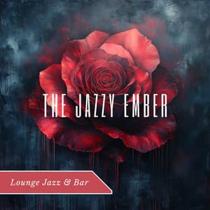 The Jazzy Ember - Lounge Jazz & Bar