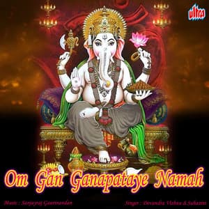 Om Gan Ganapataye Namah - Sanjayraj Gaurinandan