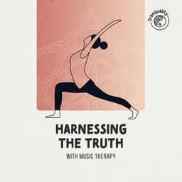Harnessing the Truth with Music Therapy - Solara Dawn