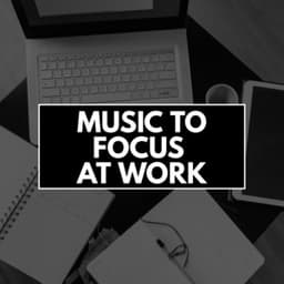 Music To Focus At Work - Concentrational Brain