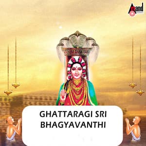 Ghattaragi Sri Bhagyavanthi - B. R. Chaya