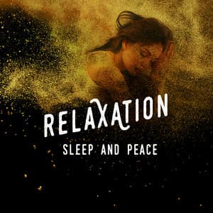 Relaxation, Sleep & Peace - Deep Sleep Relaxation