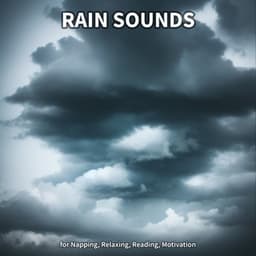 #1 Rain Sounds for Napping, Relaxing, Reading, Motivation - Rain Sounds