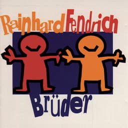 Brüder - Rainhard Fendrich