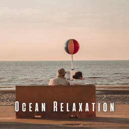 Ocean Relaxation: Seaside Meditation Retreat - Peace and Ocean Waves