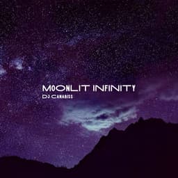 Moonlit Infinity: Deep Space Dreams - DJ Canabiss