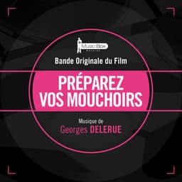 Préparez vos mouchoirs - Georges Delerue