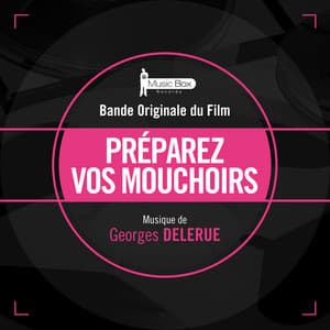 Préparez vos mouchoirs - Georges Delerue